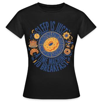 Le petit-déjeuner et le sommeil n’est qu’une machine à remonter le temps - T-shirt Femme - noir - Devant - AI Model Female 172 dark (172cm)