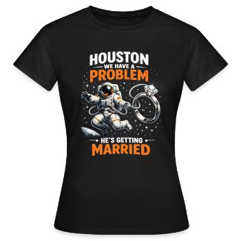 Enterrement de vie de garçon Astronaute Houston Nous avons un problème de marié - T-shirt Femme - noir - Devant - AI Model Female 172 dark (172cm)