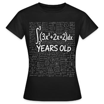 26e Anniversaire Calcul Intégral Math Geek Drôle - T-shirt Femme - noir - Devant - AI Model Female 172 dark (172cm)