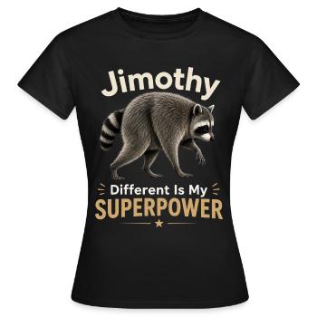 Jimothy Anders est mon super-pouvoir - T-shirt Femme - noir - Devant - AI Model Female 172 dark (172cm)