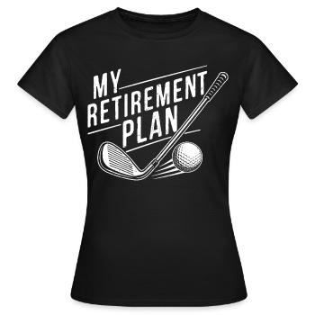 Mon plan de retraite Golf - T-shirt Femme - noir - Devant - AI Model Female 172 dark (172cm)