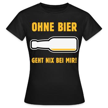 Ohne Bier Geht Nix Bei Mir! (Bierchen / NEG 3C) - Frauen T-Shirt - Schwarz - Vorne - AI Model Female 172 dark (172cm)