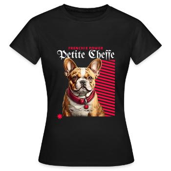 Petite Cheffe Frenchie Power - Frauen T-Shirt - Schwarz - Vorne - AI Model Female 172 dark (172cm)