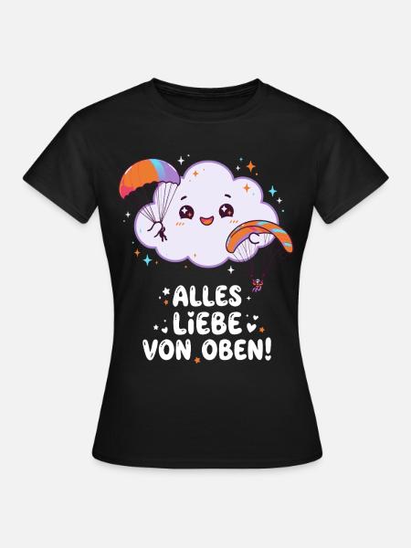 Fallschirmspringen Alles Liebe Von Oben - Frauen T-Shirt - Schwarz