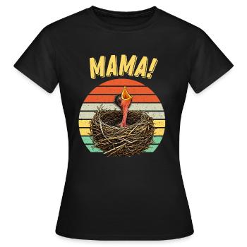 Mama Hungry Baby Bird - Frauen T-Shirt - Schwarz - Vorne - AI Model Female 172 dark (172cm)