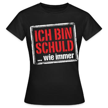 Ich bin schuld wie immer - Lustiger Spruch - Frauen T-Shirt - Schwarz - Vorne - AI Model Female 172 dark (172cm)