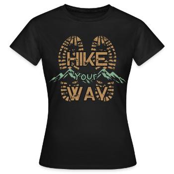 Hike Your Way Wandern Berge Outdoor Geschenk - Frauen T-Shirt - Schwarz - Vorne - AI Model Female 172 dark (172cm)