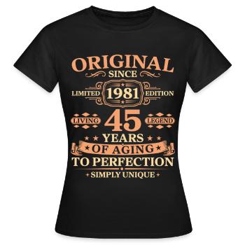 Original since 1981 Birthday 45 Years - Frauen T-Shirt - Schwarz - Vorne - AI Model Female 172 dark (172cm)