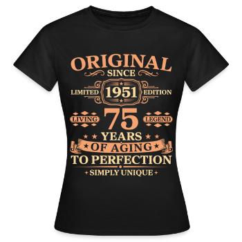 Original since 1951 Birthday 75 Years - Frauen T-Shirt - Schwarz - Vorne - AI Model Female 172 dark (172cm)