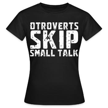 Otroverted Skippen Small Talk - Women's T-Shirt - black - Front - AI Model Female 172 dark (172cm)