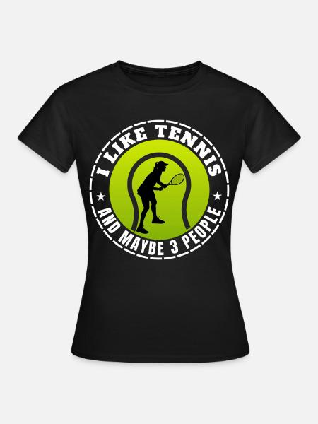 I LIKE TENNIS AND MAYBE 3 PEOPLE - Dame-T-shirt - sort