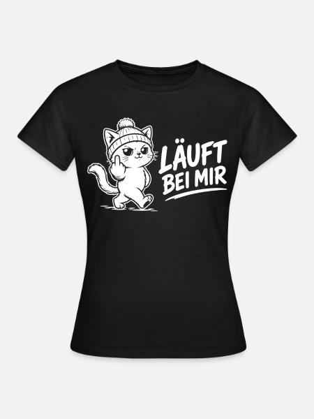 Katzen Shirt – Läuft bei mir - Frauen T-Shirt - Schwarz