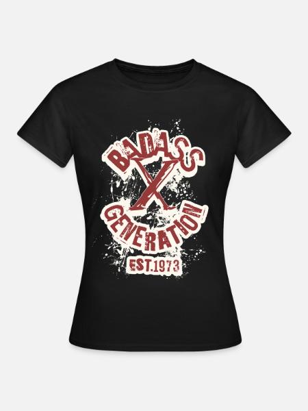 Badass Generation X 1973 - Frauen T-Shirt - Schwarz