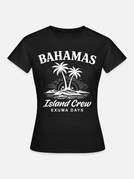 Bahamas Island Crew Exuma Day - Frauen T-Shirt - Schwarz