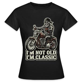 Je ne suis pas vieux, je suis du classique | Biker | Moto - T-shirt Femme - noir - Devant - AI Model Female 172 dark (172cm)