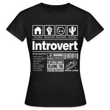 Introverti, drôle, casanier, espace personnel - T-shirt Femme - noir - Devant - AI Model Female 172 dark (172cm)