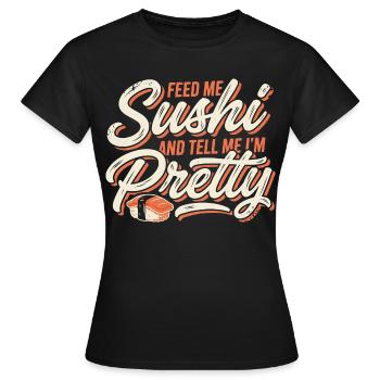 Feed Me Sushi Pretty - Women's T-Shirt - black - Front - AI Model Female 172 dark (172cm)