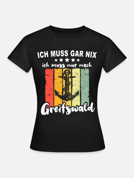 Greifswald Sprüche - Frauen T-Shirt - Schwarz
