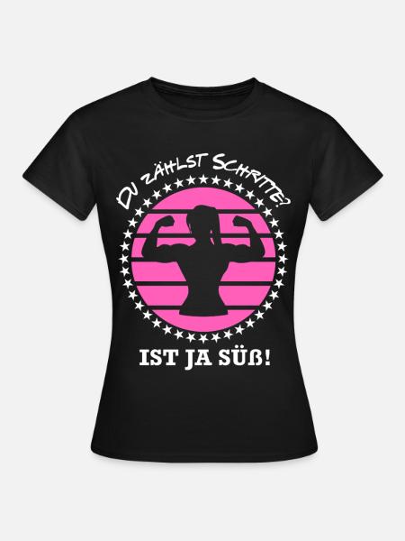 Schritte zählen Bodybuilderin Bodybuilding Spruch - Frauen T-Shirt - Schwarz