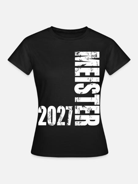 Meister 2027 - Frauen T-Shirt - Schwarz