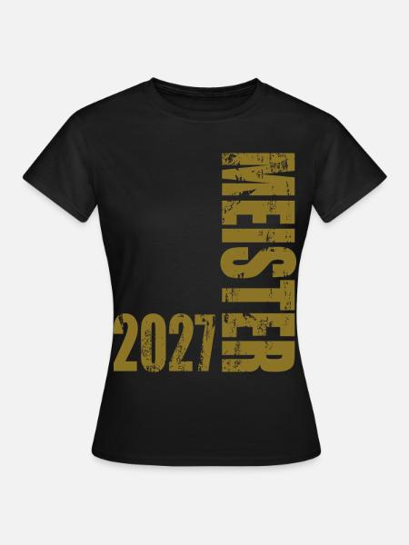 Meister 2027 - Frauen T-Shirt - Schwarz