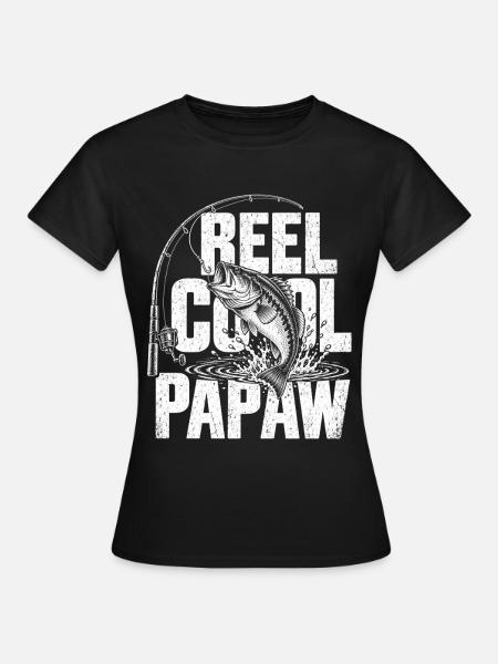 Reel Cool Papaw  - Frauen T-Shirt - Schwarz