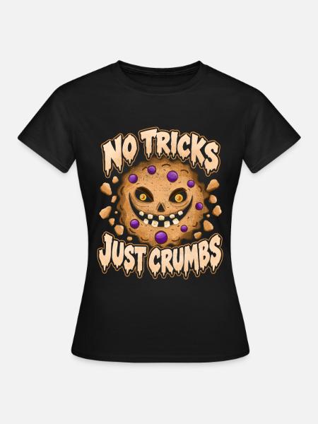 Halloween-Keks – Keine Tricks, nur Krümel - Frauen T-Shirt - Schwarz