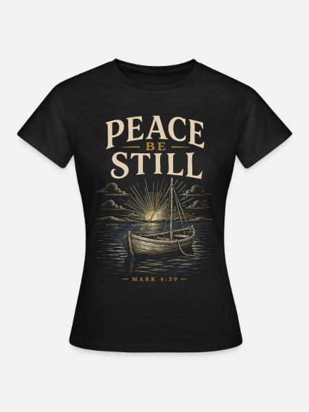 Frieden sei still, Boot - Frauen T-Shirt - Schwarz