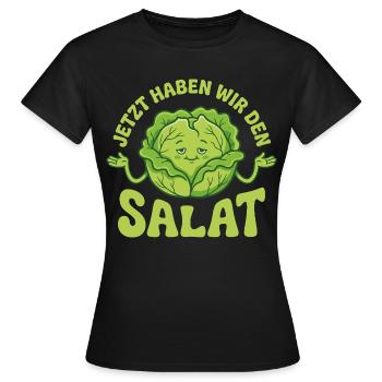 Jetzt haben wir den Salat lustiger Vegetarier - Frauen T-Shirt - Schwarz - Vorne - AI Model Female 172 dark (172cm)