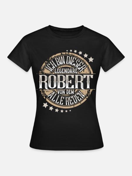 Robert - Frauen T-Shirt - Schwarz