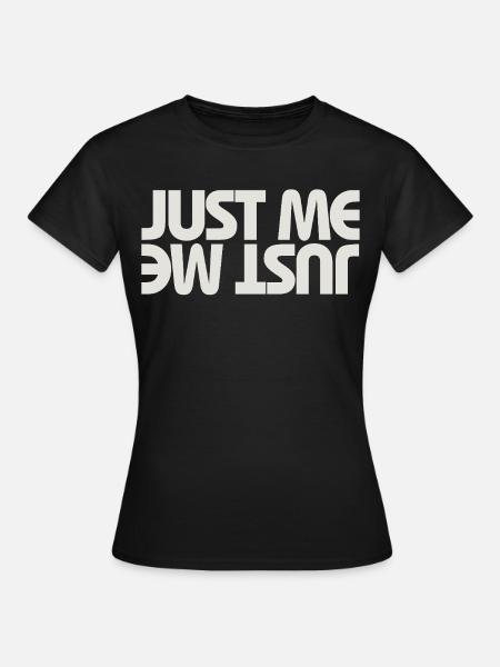 Nur ich - Frauen T-Shirt - Schwarz