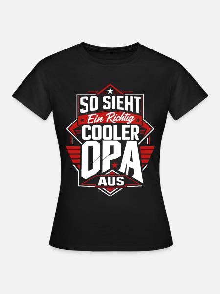 So sieht ein cooler Opa aus - Frauen T-Shirt - Schwarz