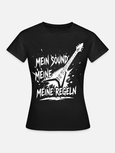 Mein Sound Meine Regeln - Frauen T-Shirt - Schwarz