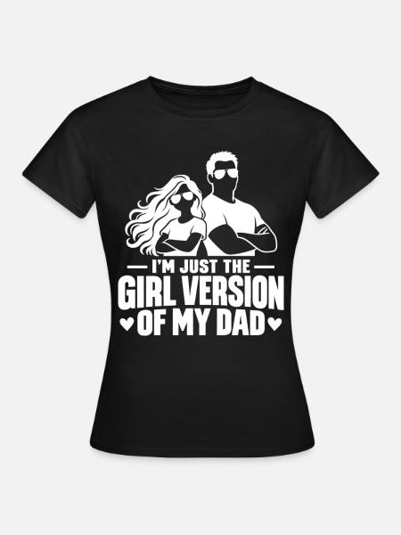 Vater Tochter Spruch Geschenkidee - Frauen T-Shirt - Schwarz