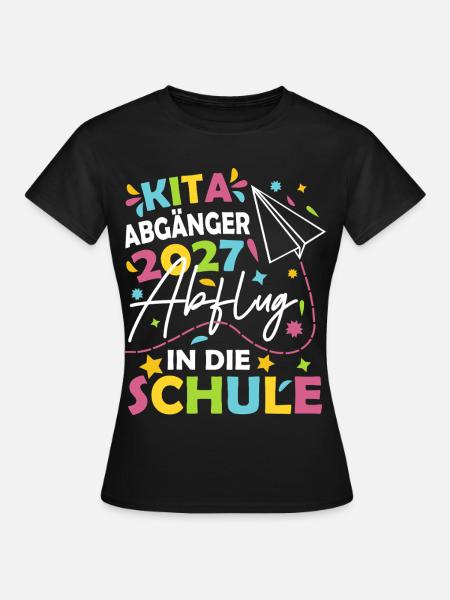 Kita Abgänger 2027 - Frauen T-Shirt - Schwarz