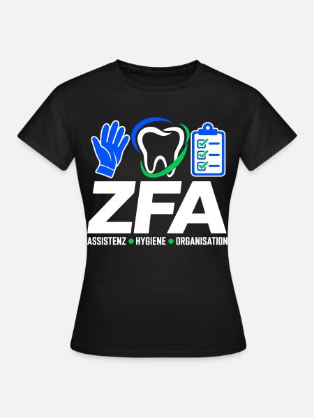 ZFA – Assistenz Hygiene Organisation - Frauen T-Shirt - Schwarz