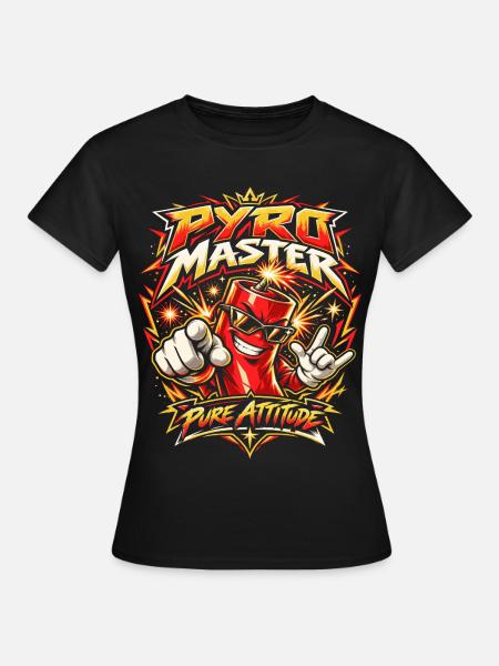 Pyro Master – Pure Attitude - Frauen T-Shirt - Schwarz