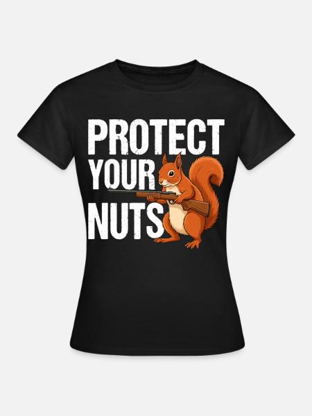 Protect Your Nuts - Frauen T-Shirt - Schwarz