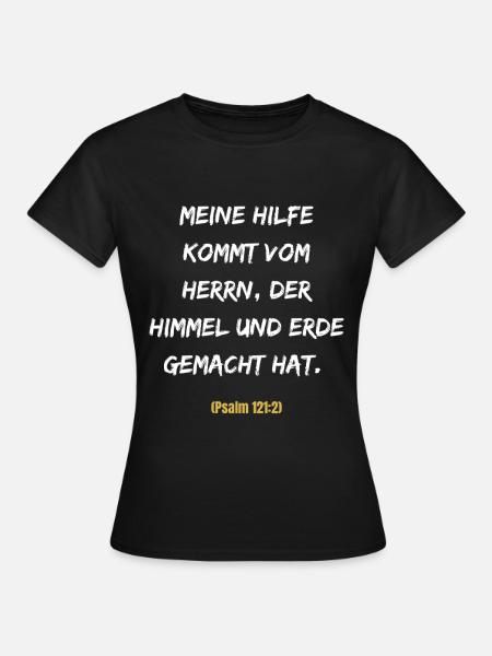 Meine Hilfe Kommt Vom Herrn - Frauen T-Shirt - Schwarz