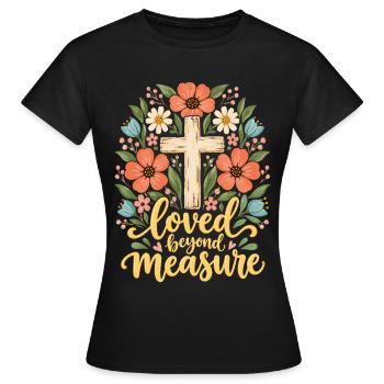 Über Maße geliebte christliche Frauen Jesus Floral - Frauen T-Shirt - Schwarz - Vorne - AI Model Female 172 dark (172cm)