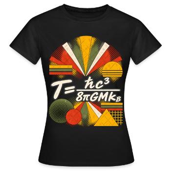 Hawking-Temperatur – Physikalische Gleichung - Frauen T-Shirt - Schwarz - Vorne - AI Model Female 172 dark (172cm)