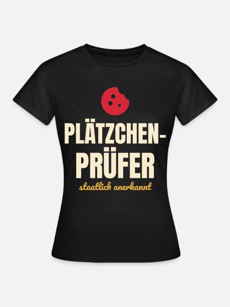 Plätzchenprüfer staatlich anerkannt – Weihnachten - Frauen T-Shirt - Schwarz