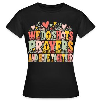 IVF-Fruchtbarkeitsspritzen Gebete und Hoffnung gemeinsam - Frauen T-Shirt - Schwarz - Vorne - AI Model Female 172 dark (172cm)