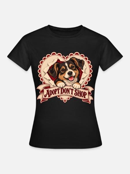 Adopt Don’t Shop Dog - Frauen T-Shirt - Schwarz