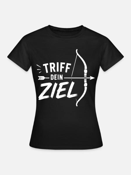 Triff Dein Ziel Bogenmotiv - Frauen T-Shirt - Schwarz