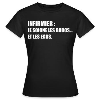 Infirmier : je soigne les bobos… et les egos - T-shirt Femme - noir - Devant - AI Model Female 172 dark (172cm)