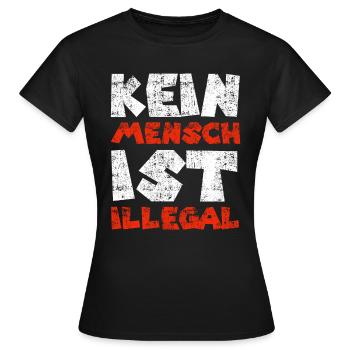 Kein Mensch ist illegal - Frauen T-Shirt - Schwarz - Vorne - AI Model Female 172 dark (172cm)