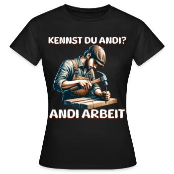 Connaissez-vous Andi pour travailler artisan en disant - T-shirt Femme - noir - Devant - AI Model Female 172 dark (172cm)