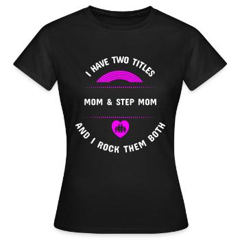 Mutter Stiefmutter Geschenk Patchwork Familie - Frauen T-Shirt - Schwarz - Vorne - AI Model Female 172 dark (172cm)