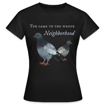 Pigeon dans le mauvais quartier - T-shirt Femme - noir - Devant - AI Model Female 172 dark (172cm)